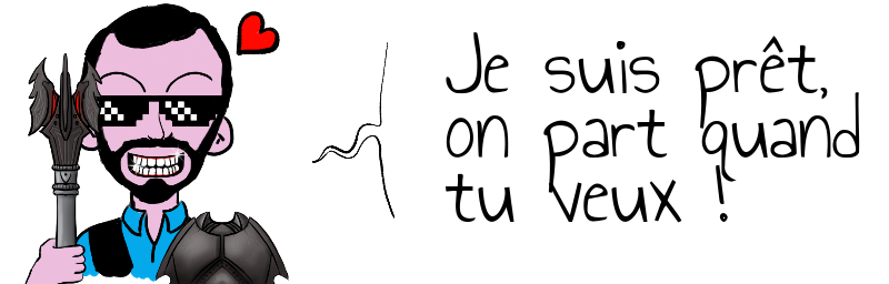Je suis prêt on part quand tu veux .png